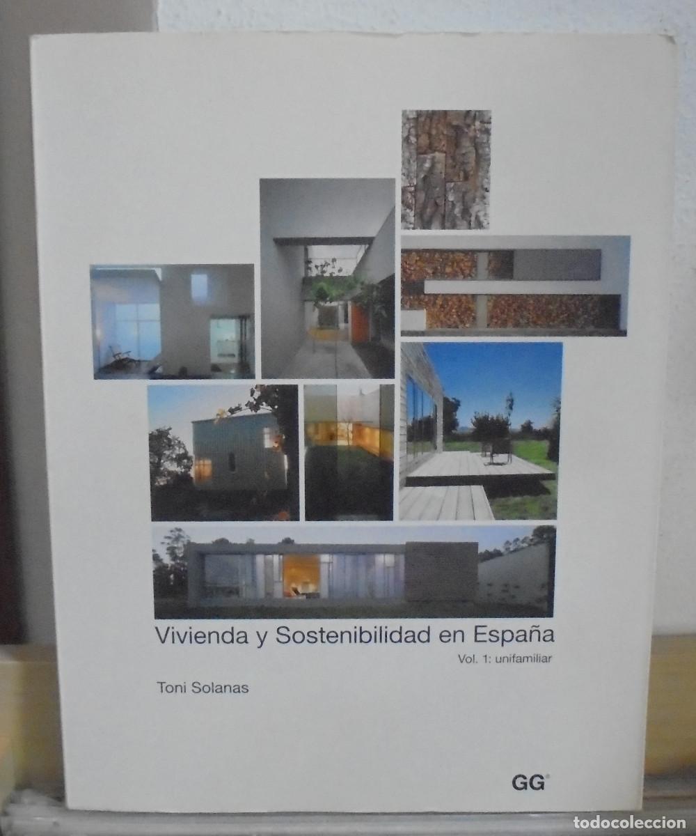 Libros de segunda mano: Vivienda y sostenibilidad en Espa&ntilde;a, vol. 1: unifamiliar. Toni Solanas