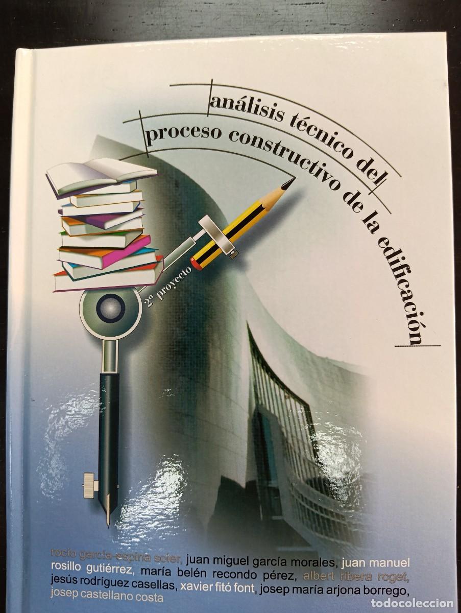 Libros de segunda mano: An&aacute;lisis t&eacute;cnico del proceso constructivo de la edificaci&oacute;n