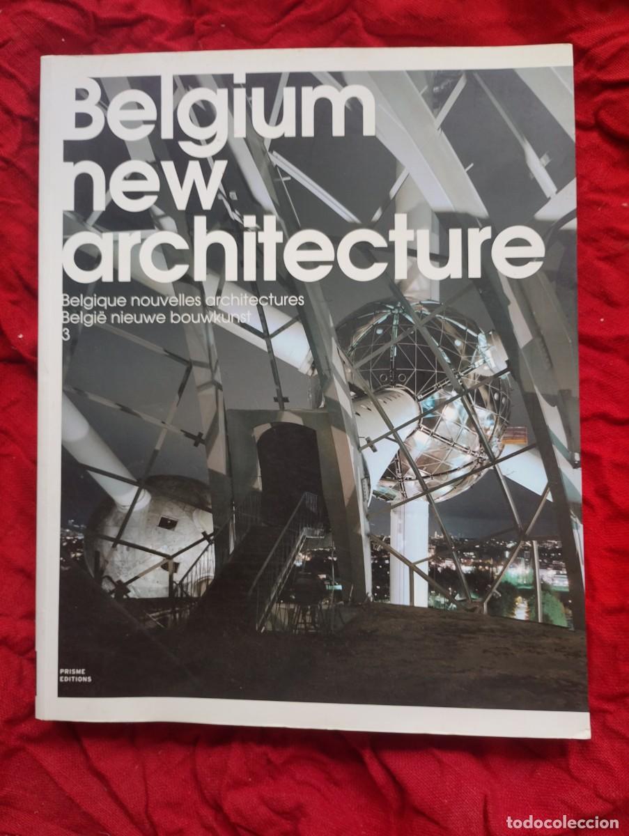 Libros de segunda mano: BELGIUM NEW ARCHITECTURE; interesant&iacute;simo repaso a las &uacute;ltimas tendencias en arquitectura que tienen