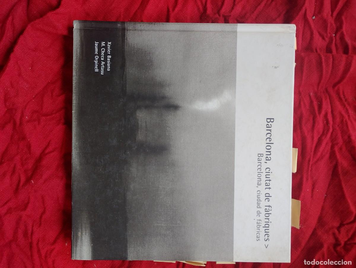 Libros de segunda mano: Barcelona, Ciutat de F&agrave;briques: Basiana & Orpinell + Checa Artasu; libro a partir de la Nave Ivanow