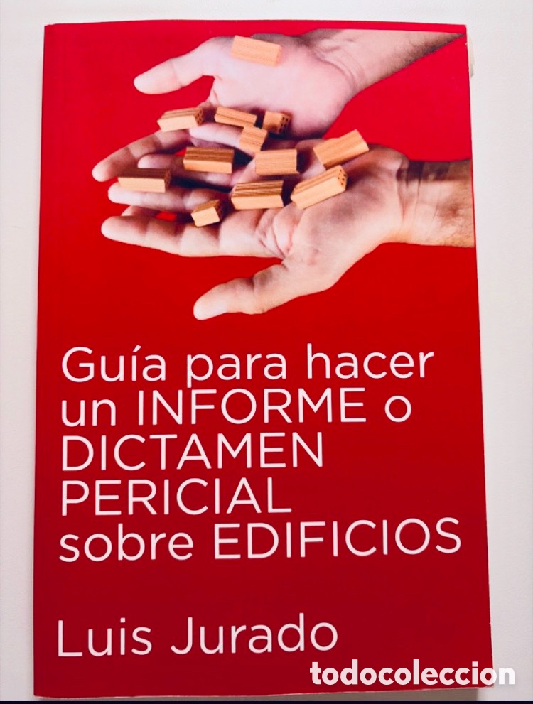 Libros de segunda mano: Gu&iacute;a para hacer un INFORME o DICTAMEN PERICIAL sobre EDIFICIOS. Luis Jurado.