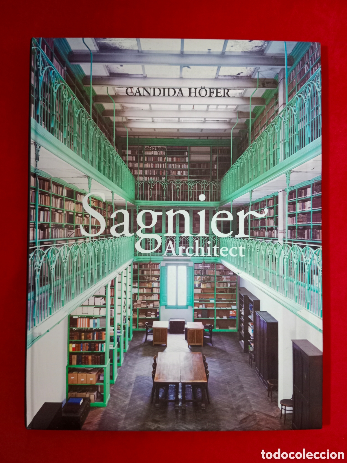 Libros de segunda mano: CANDIDA HOFER, SAGNIER ARCHITECH, CASTELLANO, CATAL&Aacute;N, INGL&Eacute;S , MUY BUSCADO