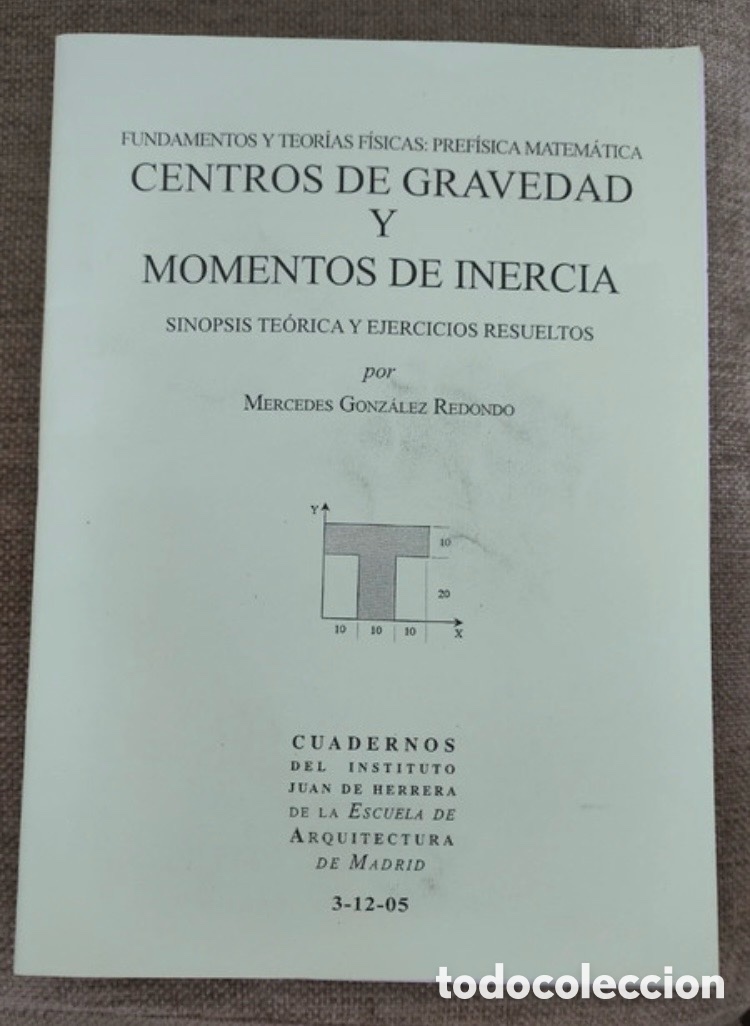 Libros de segunda mano: CENTROS DE GRAVEDAD Y MOMENTOS DE INERCIA.
