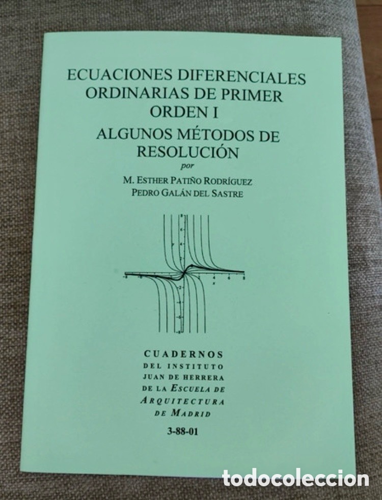 Libros de segunda mano: ECUACIONES DIFERENCIALES ORDINARIAS DE PRIMER ORDEN I ALGUNOS M&Eacute;TODOS DE RESOLUCI&Oacute;N.