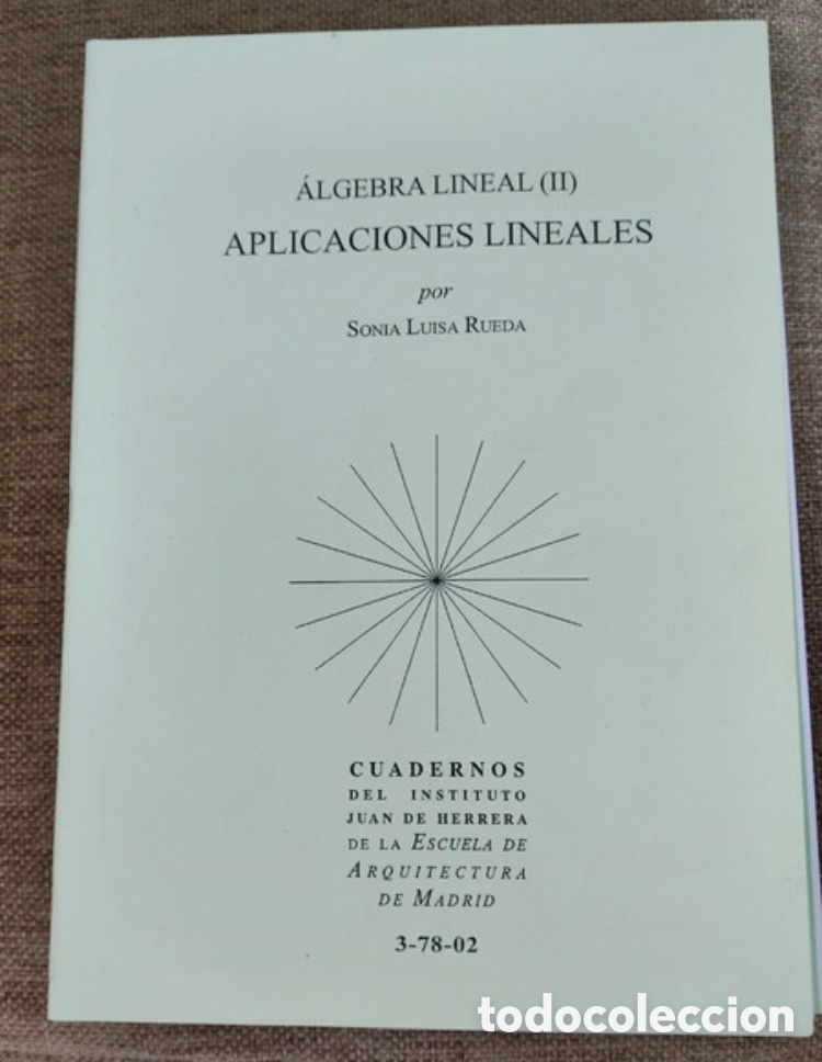 Libros de segunda mano: &Aacute;LGEBRA LINEAL (II) APLICACIONES LINEALES.