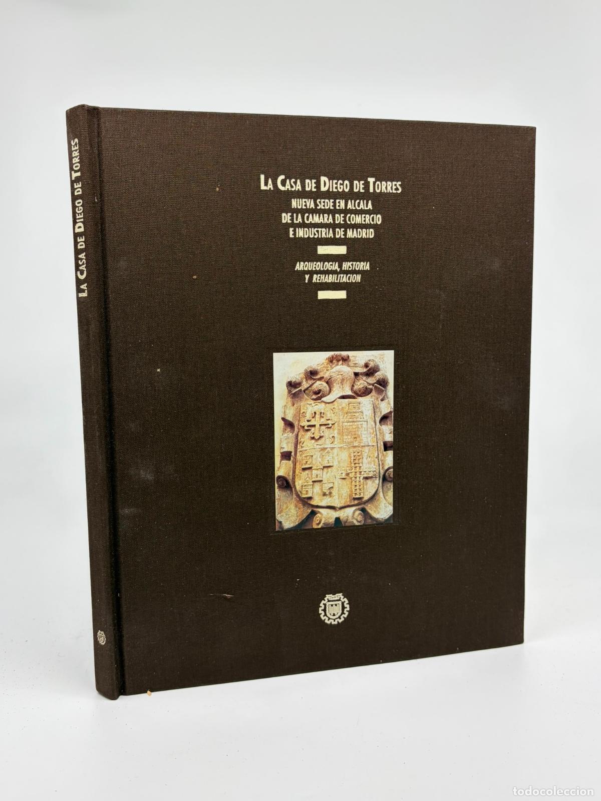 Libros de segunda mano: LA CASA DE DIEGO DE TORRES. Arqueolog&iacute;a, Historia y rehabilitaci&oacute;n. - Escandell Bonet / S&aacute;nchez Mont