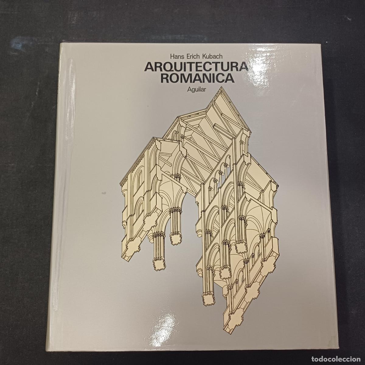 Libros de segunda mano: ARQUITECTURA ROMANICA/HANS ERICH KUBACH/AGUILAR.