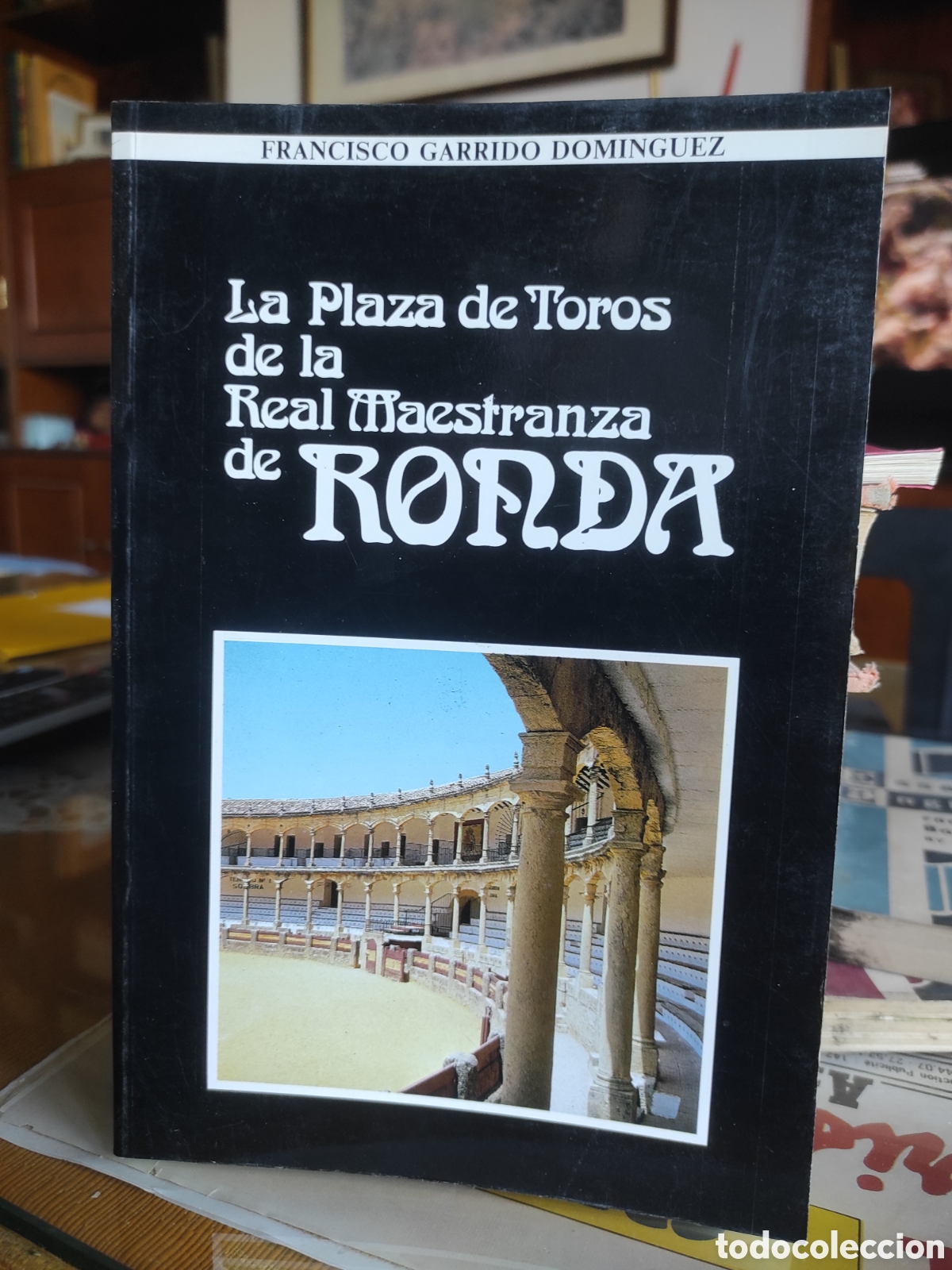 Libros de segunda mano: PLAZA DE TOROS DE LA REAL MAESTRANZA DE RONDA. FRANCISCO GARRIDO DOMINGUEZ (PEDIDO MINIMO 10&euro;)