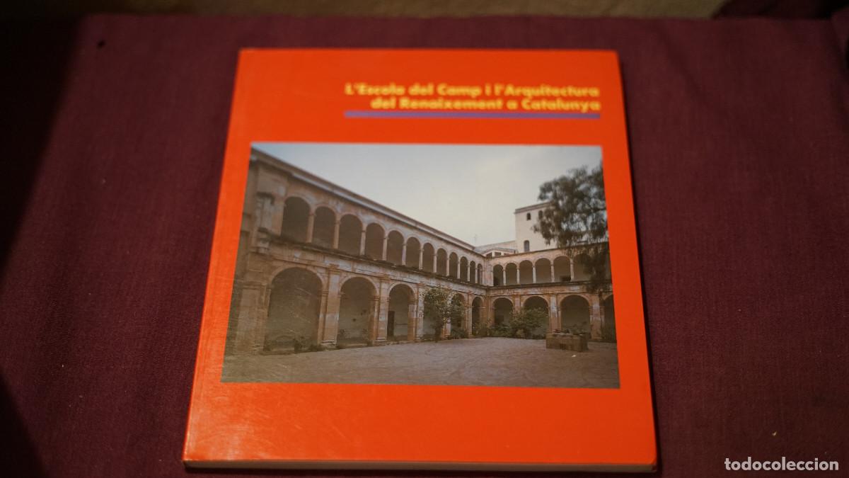 Libros de segunda mano: L'escola del Camp i l'arquitectura del Renaixement a Catalunya