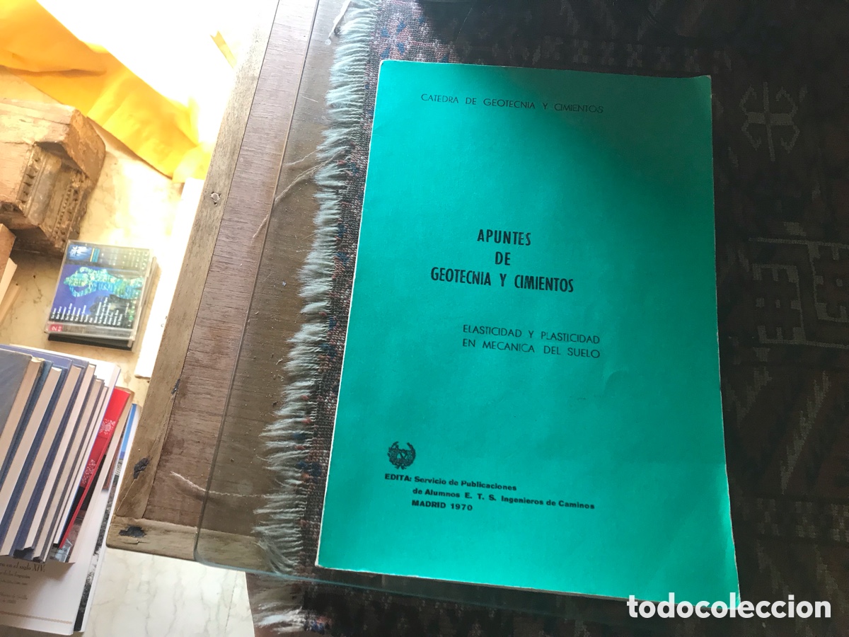 Libros de segunda mano: Apuntes de geotecnia y cimientos. Elasticidad y plasticidad en mec&aacute;nica del suelo.