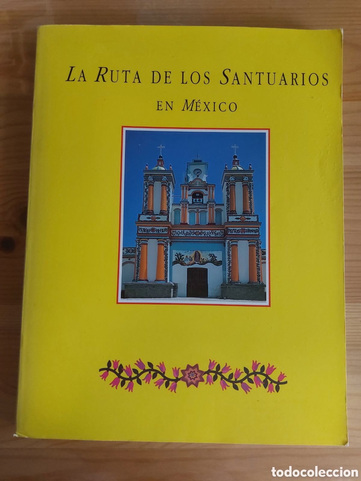 Libros de segunda mano: La ruta de los santuarios en M&eacute;xico