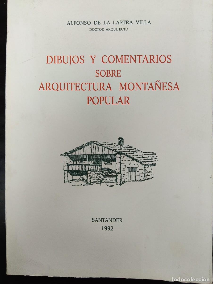 Libros de segunda mano: Dibujos y comentarios sobre arquitectura monta&ntilde;esa