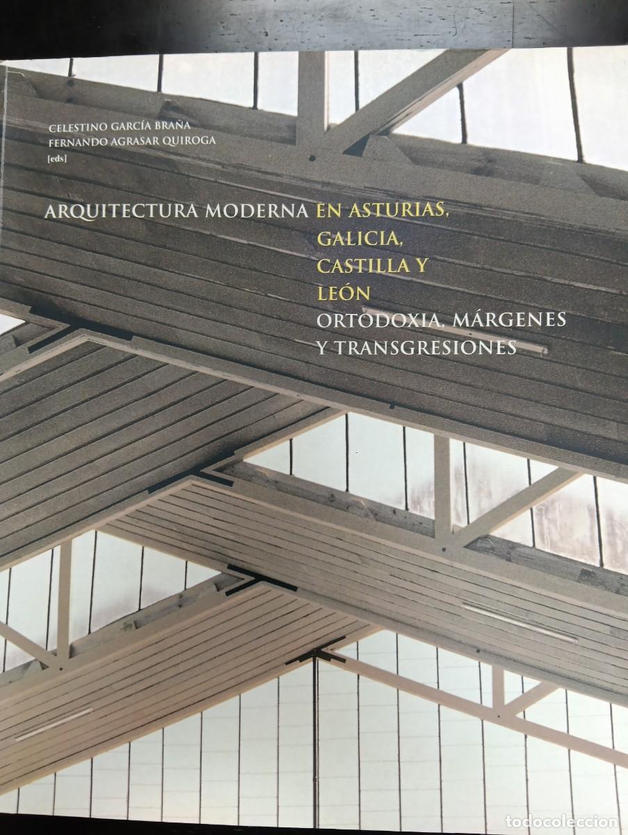 Libros de segunda mano: Arquitectura moderna en Asturias, Galicia, Castilla y Le&oacute;n...