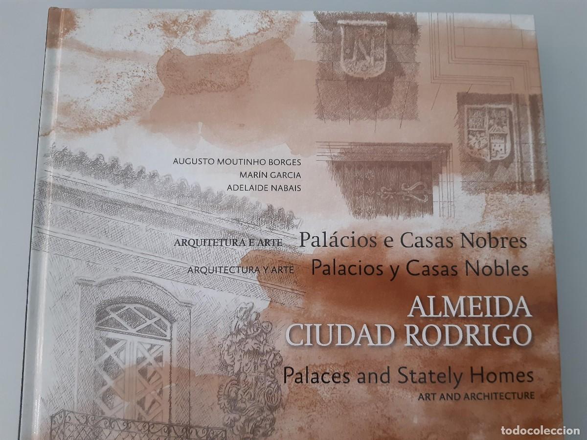Libros de segunda mano: ALMEIDA CIUDAD RODRIGO PALACIOS Y CASAS NOBLES ARQUITECTURA Y ARTE AUGUSTO MOUTINHO BORGES PORTUGAL