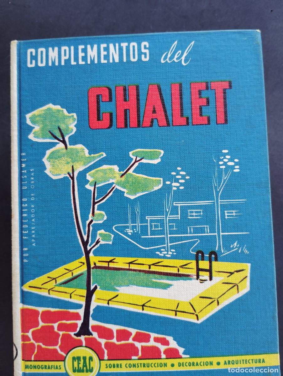 Libros de segunda mano: CEAC EDICIONES. COMPLEMENTOS DEL CHALET