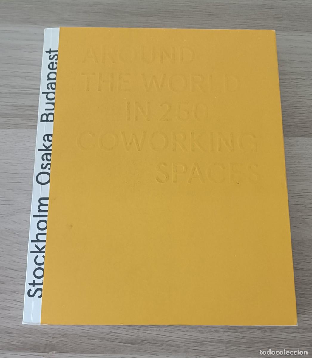 Libros de segunda mano: AROUND THE WORLD IN 250 COWORKING SPACES, Arquitectura, Dise&ntilde;o, Interiorismo, Hello Glocal 2021
