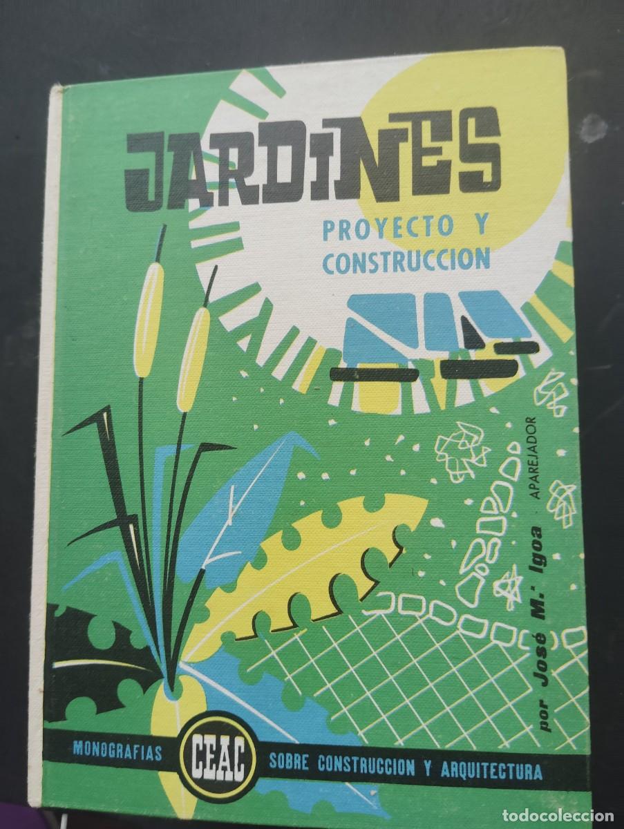 Gebrauchte B&uuml;cher: CEAC EDICIONES. JARDINES. PROYECTO Y CONSTRUCCI&Oacute;N