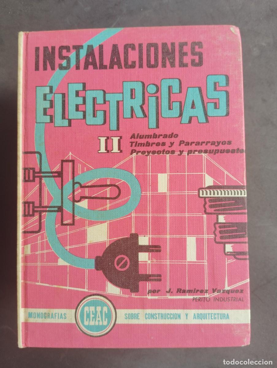 Libros de segunda mano: CEAC EDICIONES. INSTALACIONES EL&Eacute;CTRICAS II