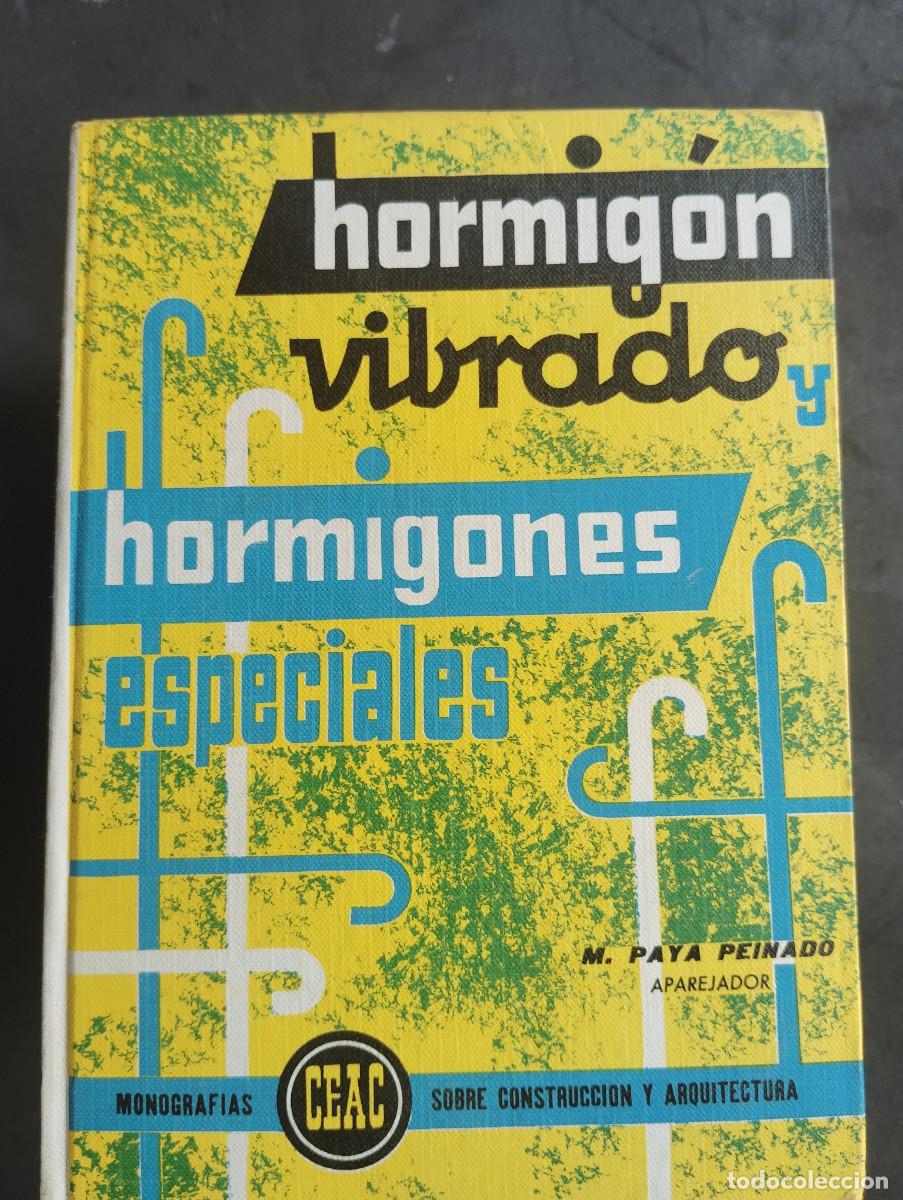 Libros de segunda mano: CEAC EDICIONES. HORMIG&Oacute;N VIBRADO Y HORMIGONES ESPECIALES