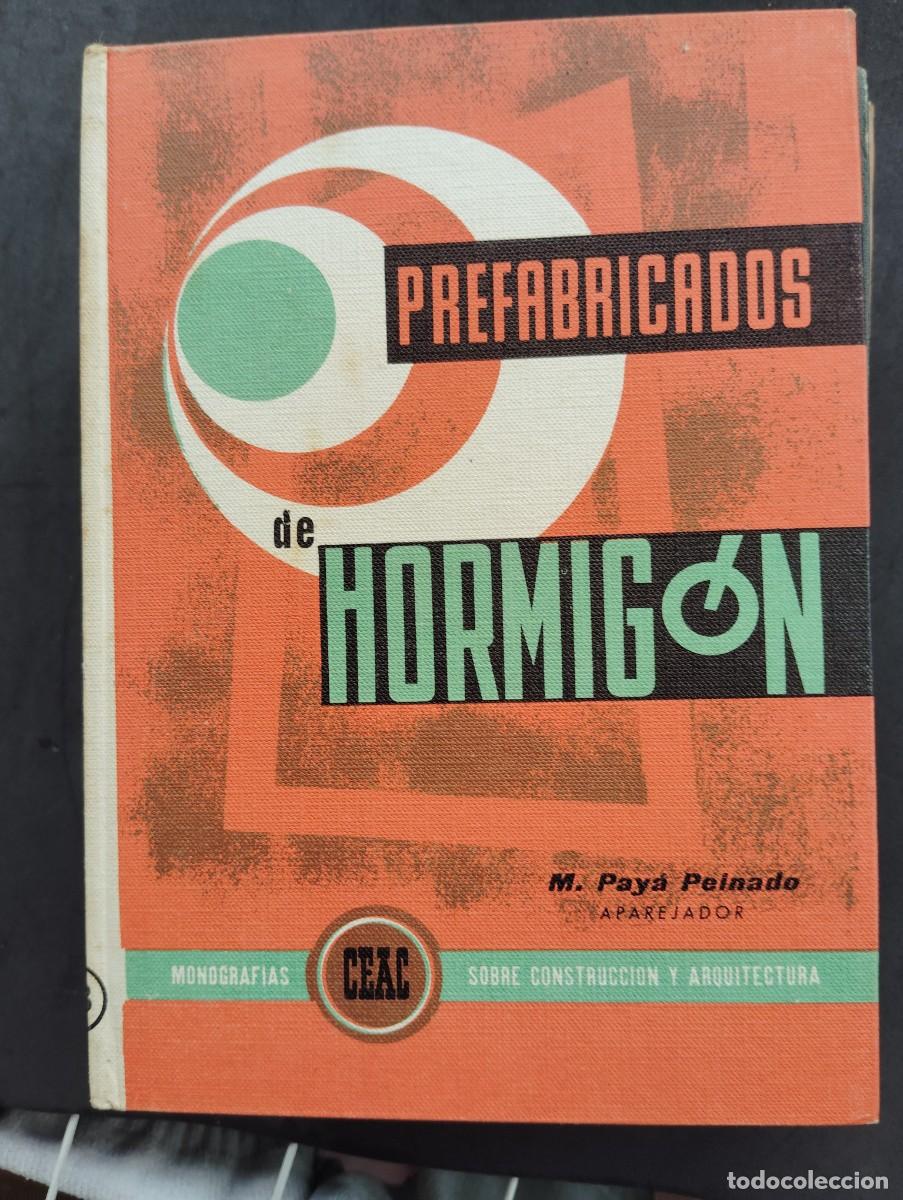 Libros de segunda mano: CEAC EDICIONES. PREFABRICADOS DE HORMIG&Oacute;N