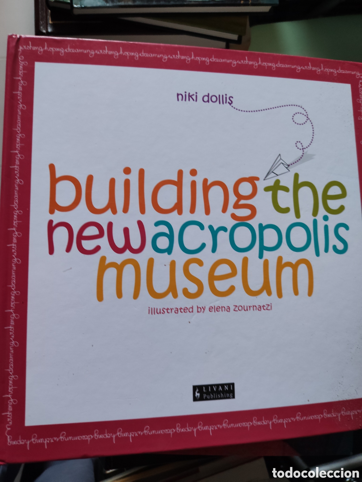 Libros de segunda mano: Toreteblanco building the hewacropolis museum