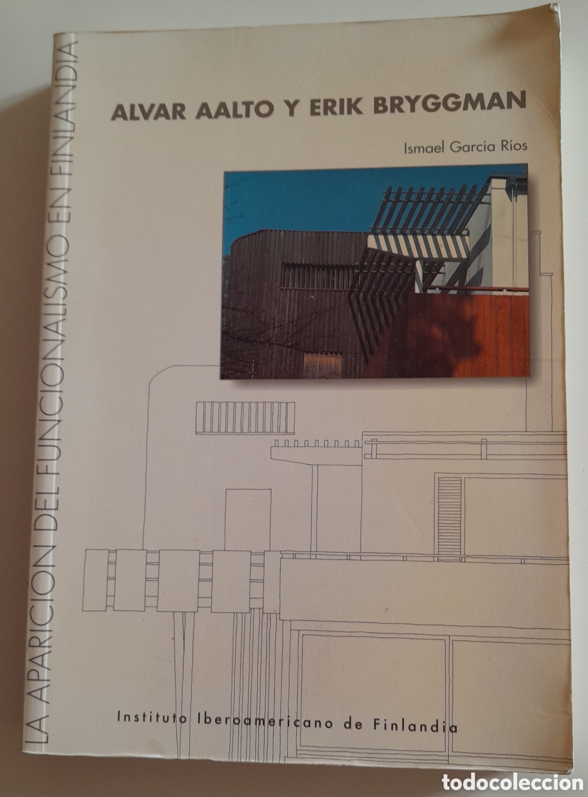 Libros de segunda mano: ALVAR AALTO Y ERIK BRYGGMAN. Ismael Garc&iacute;a R&iacute;os. Instituto iberoamericano de Finlandia.