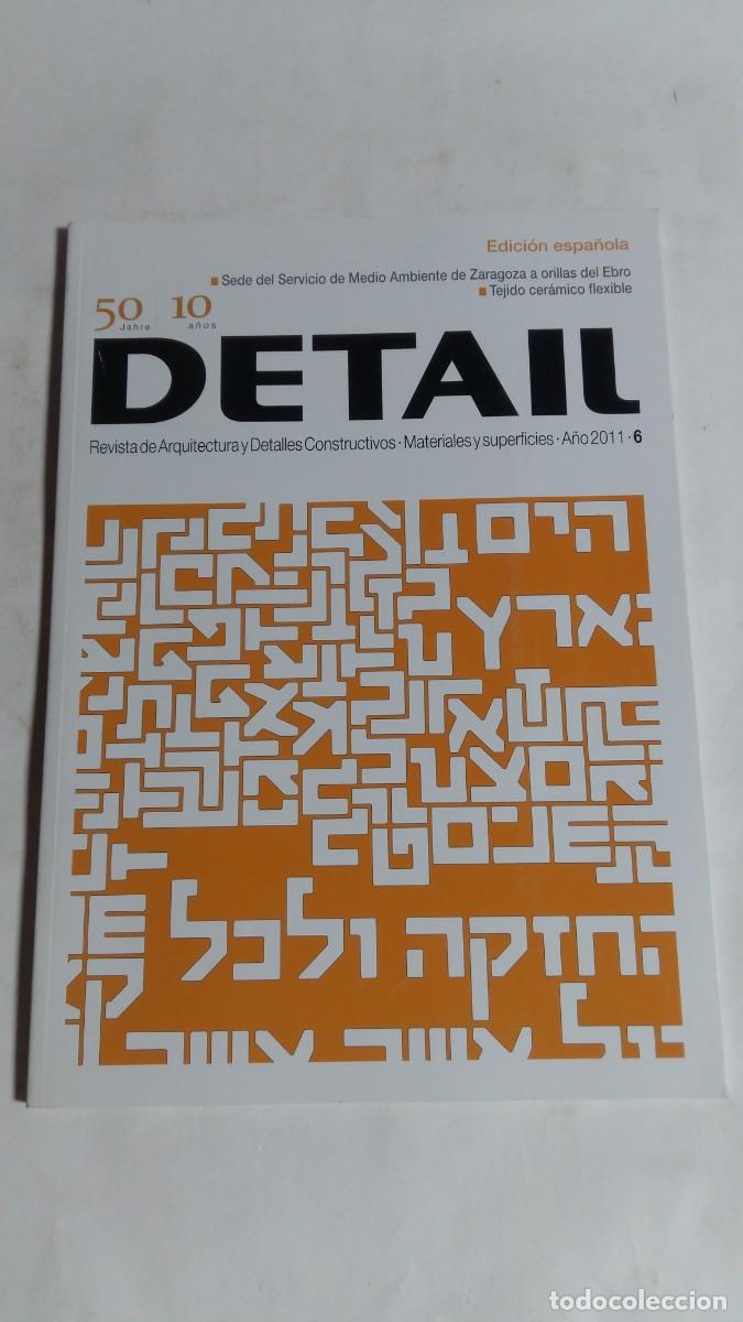 Libros de segunda mano: Revista de Arquitectura y Detalles Constructivos, Materiales y Superficies, N&deg;6, A&ntilde;o 2011
