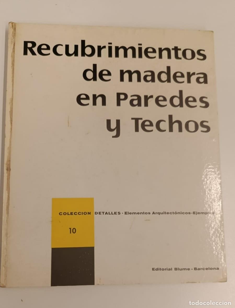 Libri di seconda mano: Libro Recubrimientos De Madera En Paredes Y Techos (Blume, 1969)