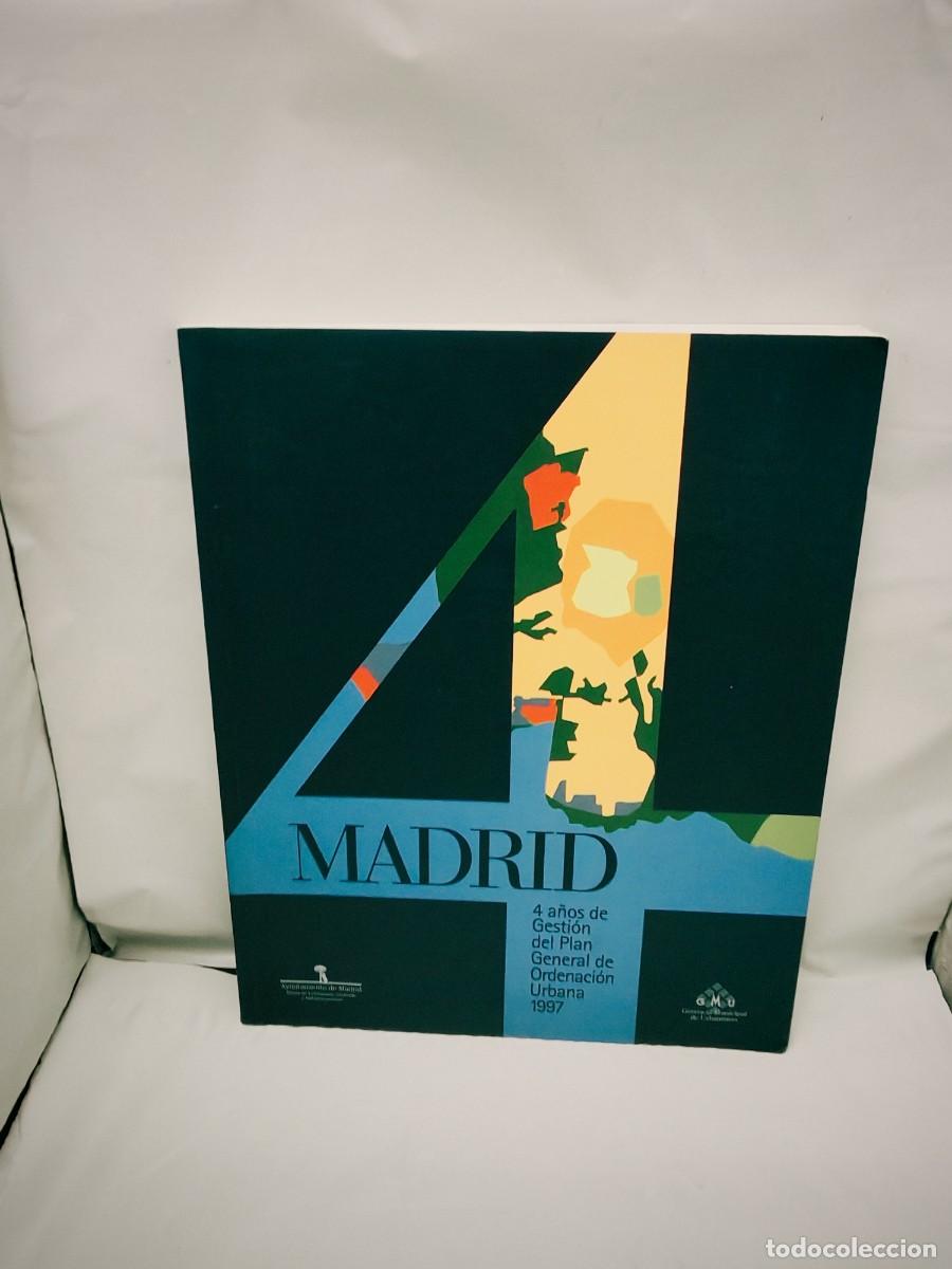 Libri di seconda mano: MADRID 4. Cuatro (4) a&ntilde;os de gesti&oacute;n del Plan General de Ordenaci&oacute;n Urbana de Madrid 1997