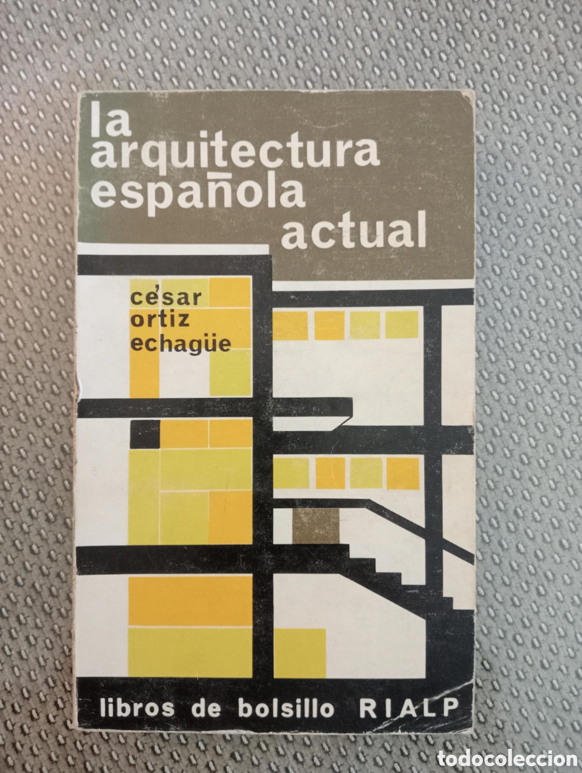 Libros de segunda mano: La arquitectura espa&ntilde;ola actual / C&eacute;sar Ortiz Echag&uuml;e. Rialp, 1965.