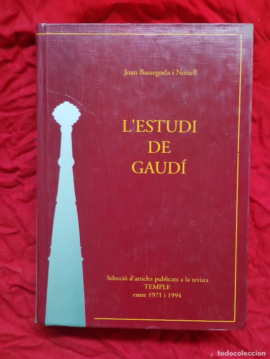 Libros de segunda mano: L'ESTUDI DE GAUD&Iacute;, interesante libro a partir de art&iacute;culos aparecidos en lo que viene a ser el diari