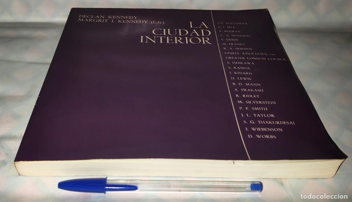 Libros de segunda mano: La Ciudad Interior - Declan Kennedy/ Margrit I. Kennedy - GG Editorial Gustavo Gili 1978
