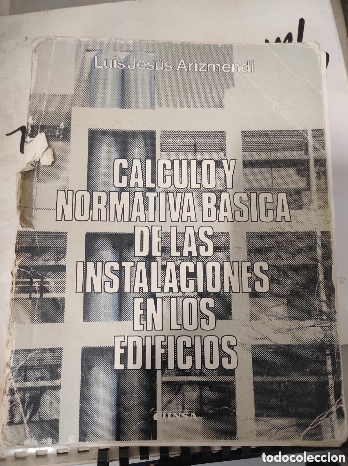 Libros de segunda mano: C&aacute;lculo y normativa b&aacute;sica de las instalaciones en los edificios. Luis Jes&uacute;s Arizmendi (PED MIN. 10&euro;
