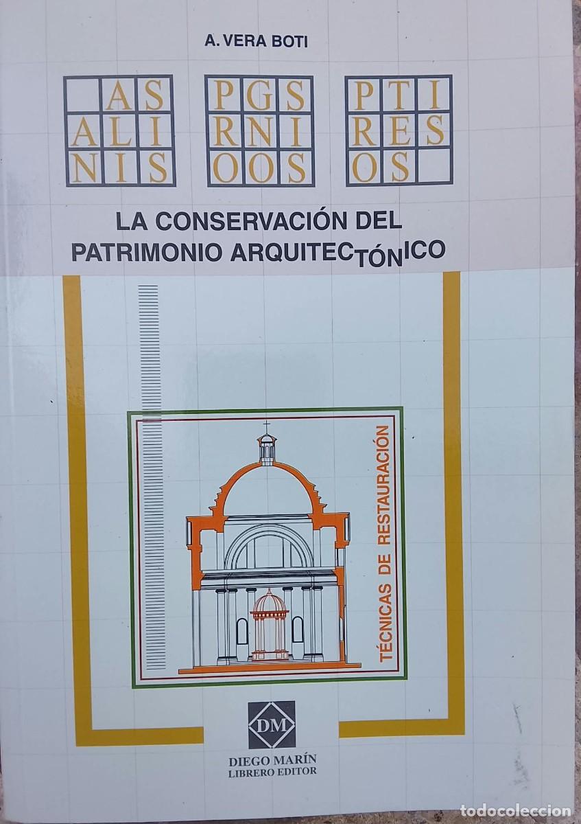 Libros de segunda mano: LA CONSERVACI&Oacute;N DEL PATRIMONIO ARQUITECT&Oacute;NICO