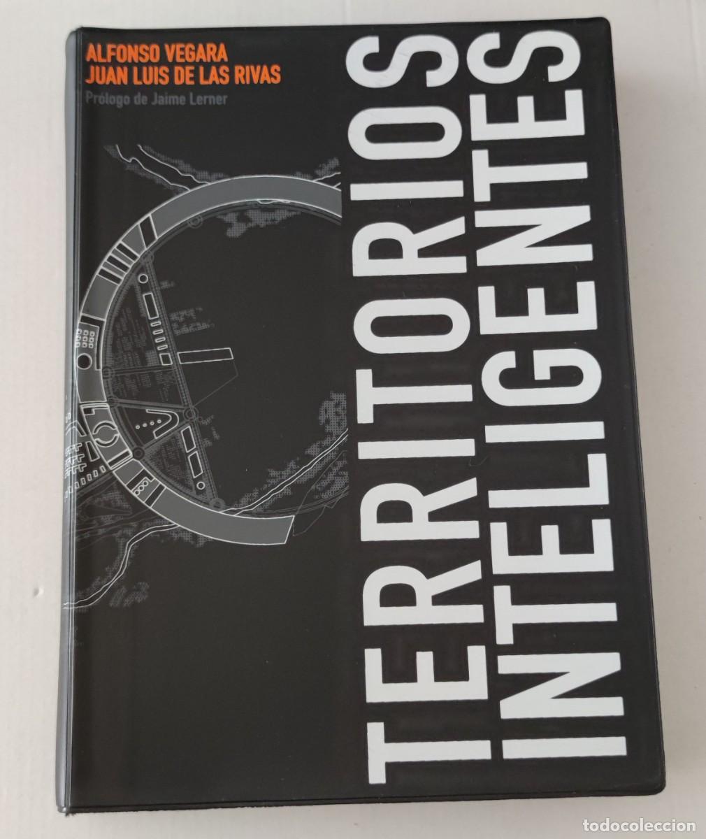 Libros de segunda mano: TERRITORIOS INTELIGENTES - ALFONSO VEGARA Y JUAN LUIS DE LAS RIVAS - FUNDACI&Oacute;N METR&Oacute;POLI -URBANISMO