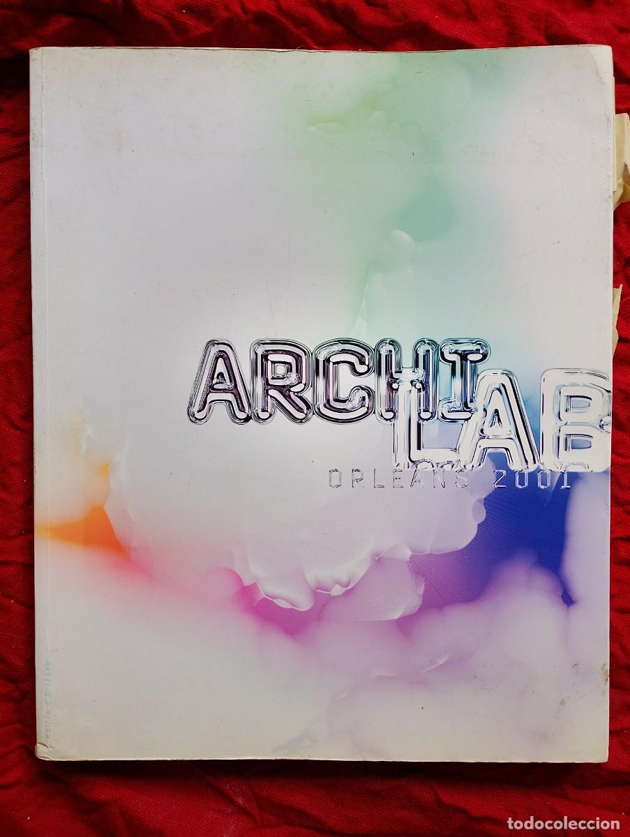 Libros de segunda mano: ARCHILAB, Orleans 2001, libro/cat&aacute;logo de la que apuntaba a feria de muestras de la arquitectura por
