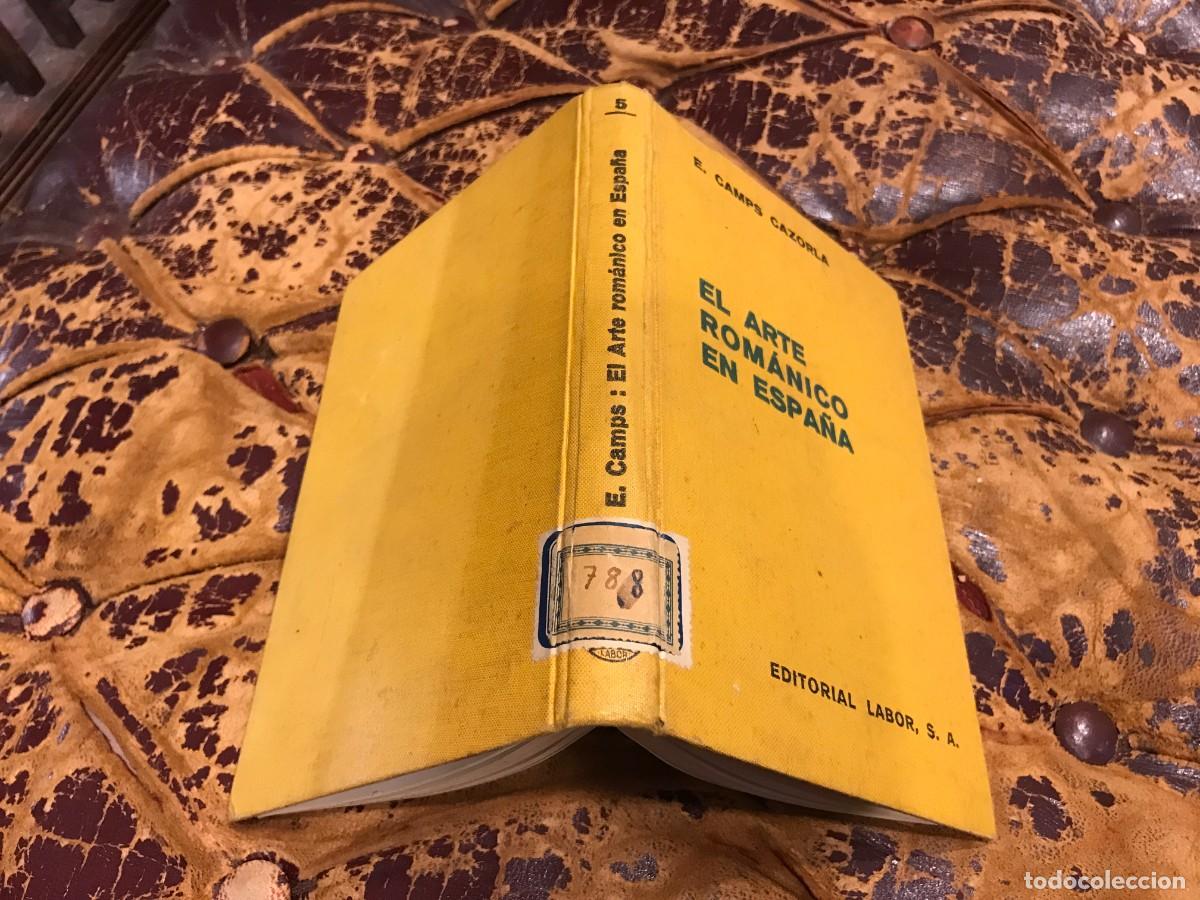 Libros de segunda mano: EMILIO CAMPS CAZORLA. EL ARTE ROM&Aacute;NICO EN ESPA&Ntilde;A. 1935, LABOR