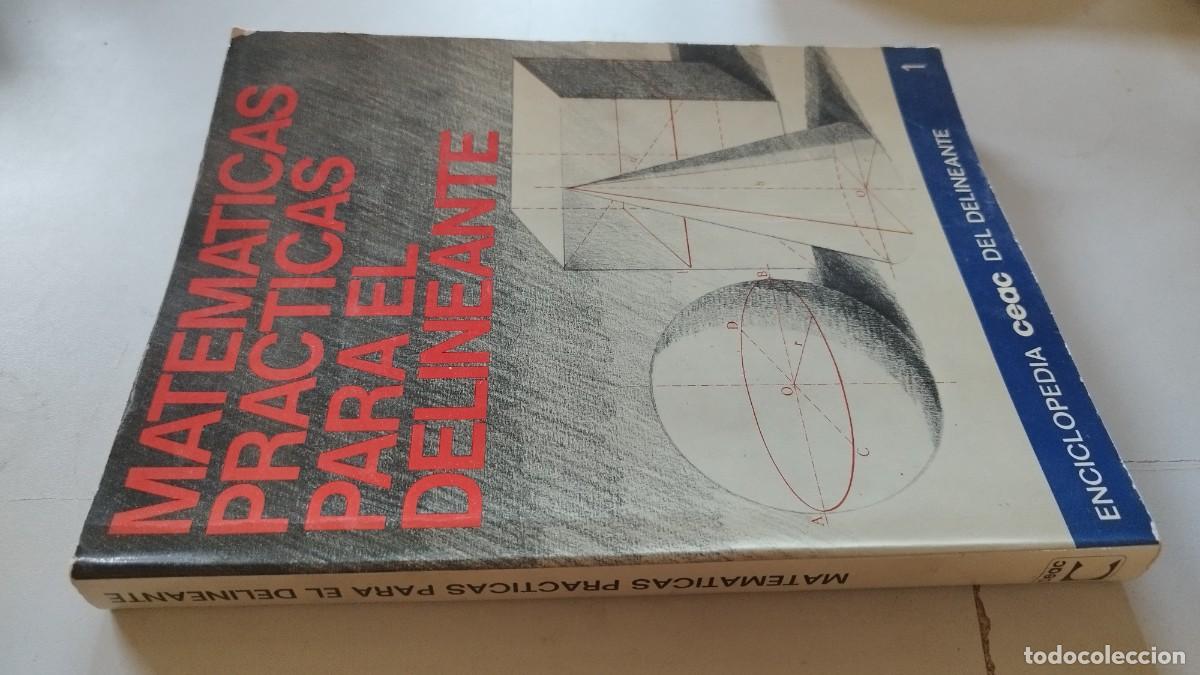 Libros de segunda mano: MATEMATICAS PRACTICAS PARA EL DELINIANTE 1 /ENCICLOPEDIA CEAC DELINEANTE/