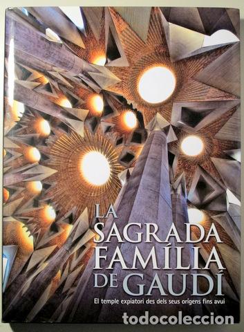 Libros de segunda mano: GAUD&Iacute;, Antoni - LA SAGRADA FAM&Iacute;LIA DE GAUD&Iacute; - Barcelona 2010 - Molt il&middot;lustrat
