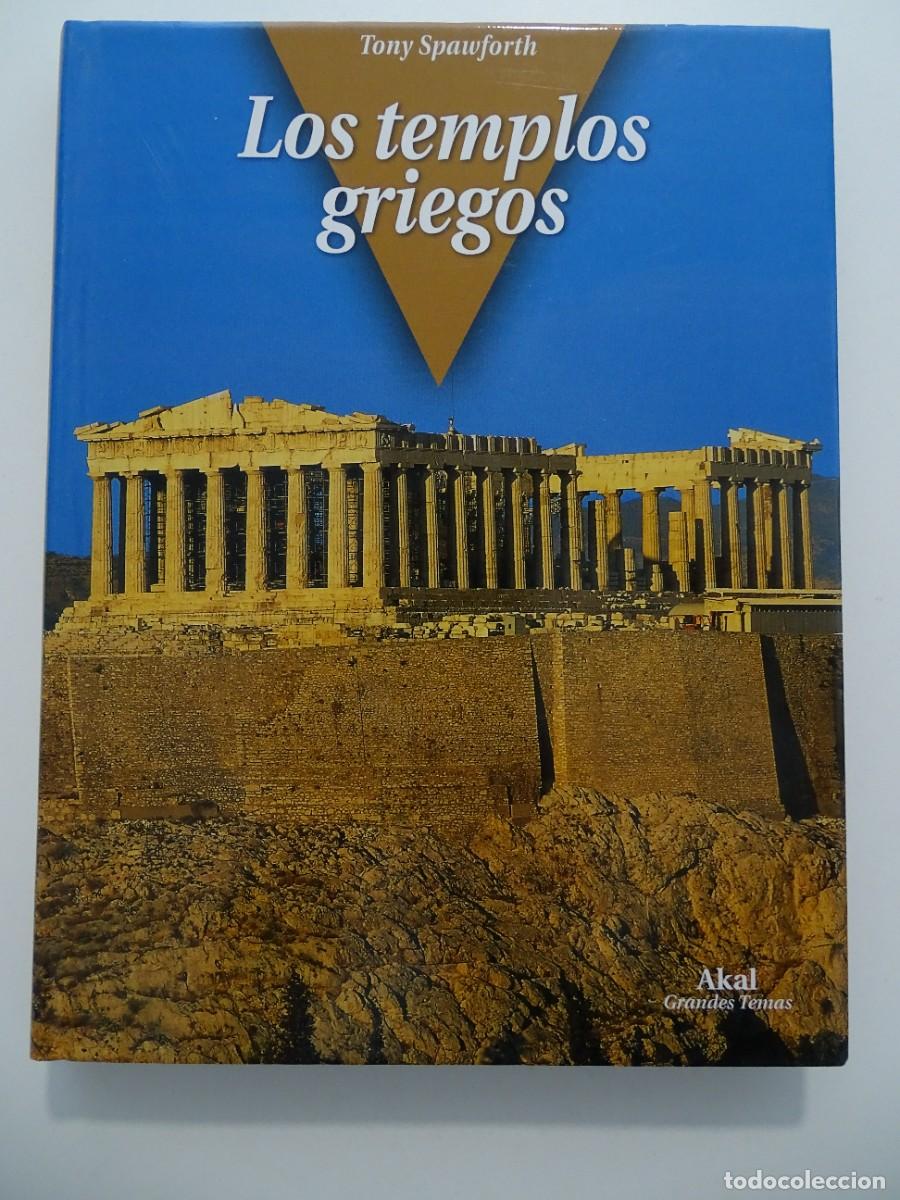 Libros de segunda mano: Tony Spawforth: Los templos griegos.