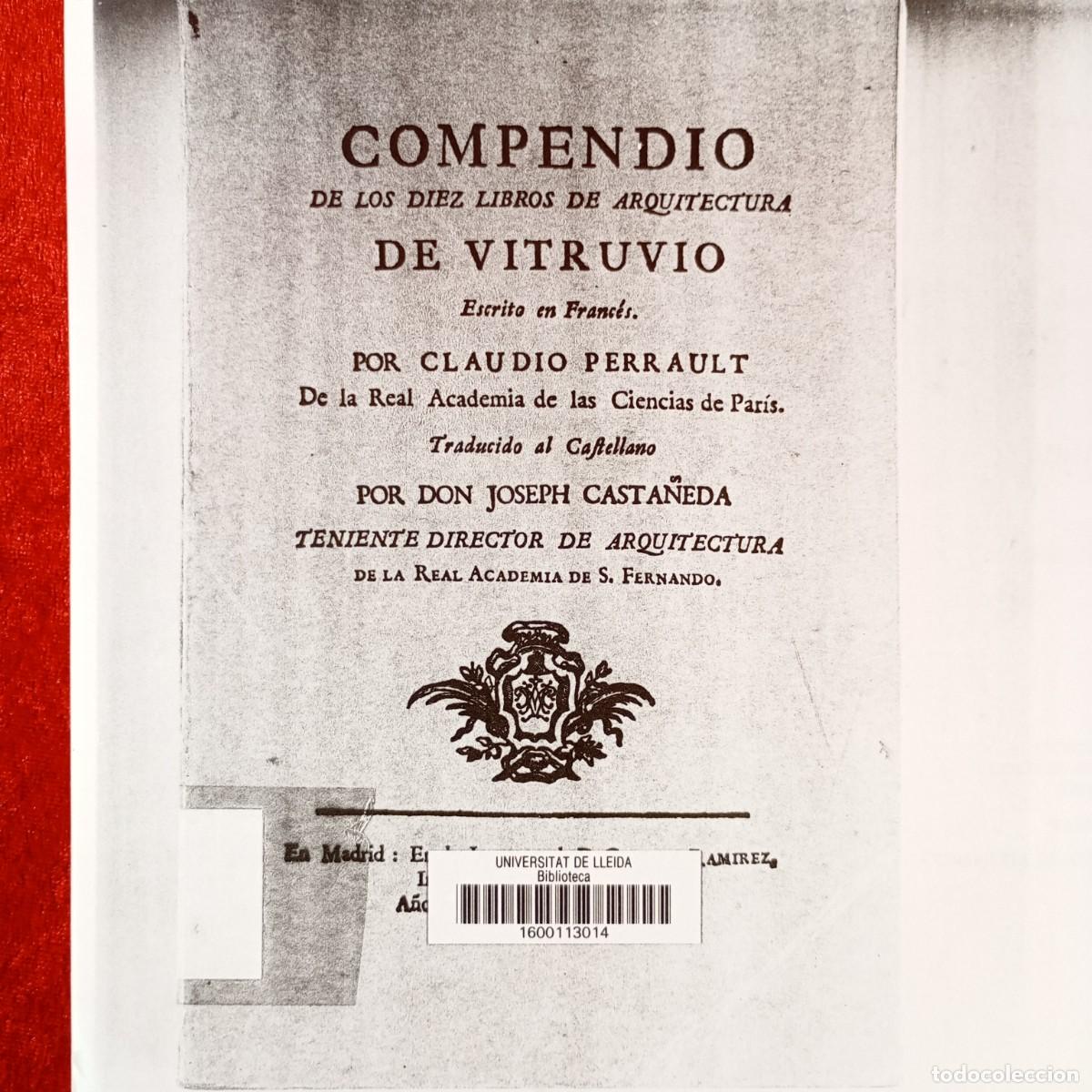 Libros de segunda mano: COMPENDIO DE LOS DIEZ LIBROS DE ARQUITECTURA DE VITRUVIO - CLAUDIO PERRAULT - FOTOCOPIADO / 310