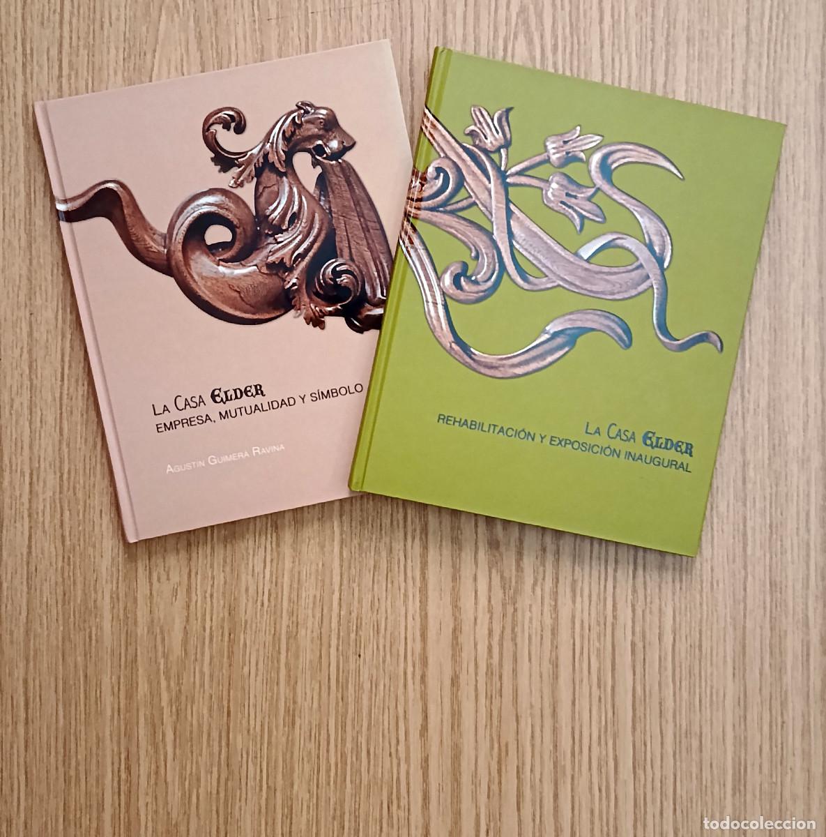 Libros de segunda mano: LA CASA ELDER - EMPRESA, MUTUALIDAD Y S&Iacute;MBOLO y REHABILITACI&Oacute;N Y EXPOSICI&Oacute;N INAUGURAL | Tenerife