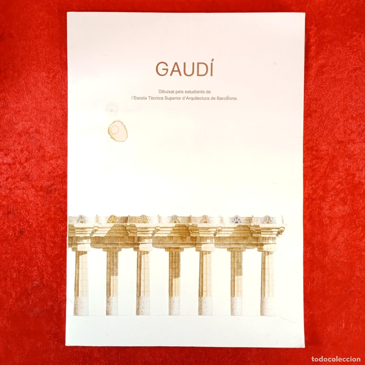 Libros de segunda mano: GAUD&Iacute; - DIBUIXAT PELS ESTUDIANTS DE L'ESCOLA T&Egrave;CNICA SUPERIOR D'ARQUITECTURA DE BARCELONA / 414