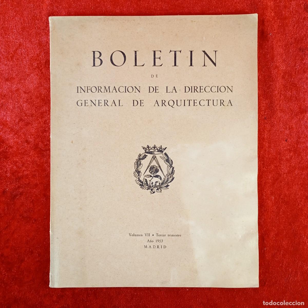 Libros de segunda mano: BOLETIN DE INFORMACION DE LA DIRECCION GENERAL DE ARQUITECTURA - VOLUMEN VII - 1953 - MADRID / 742