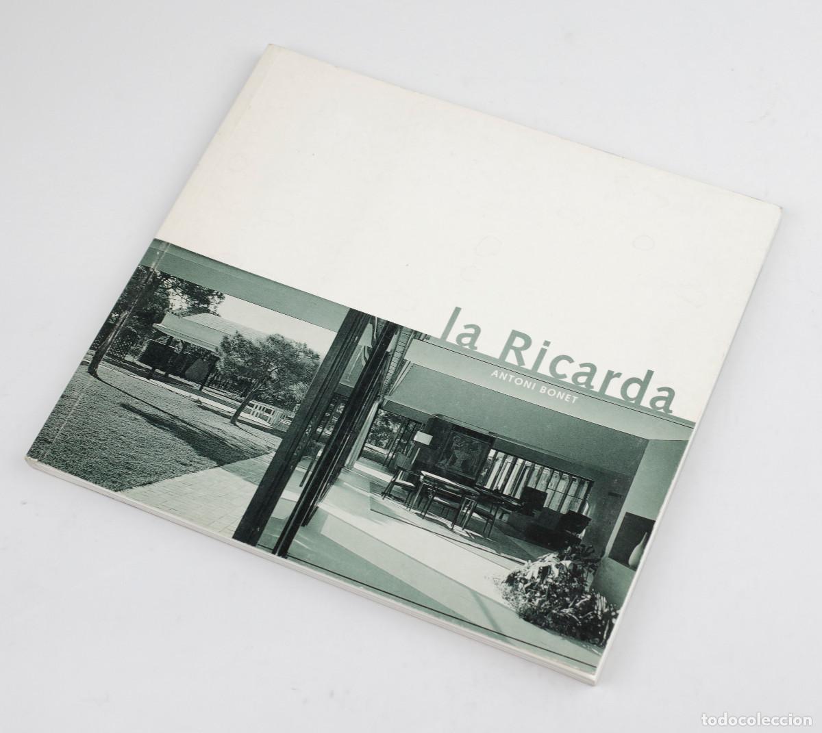 Libros de segunda mano: LA RICARDA. ANTONI BONET. Col.legi d'arquitectes de Catalunya. 1996, 22x24cm.