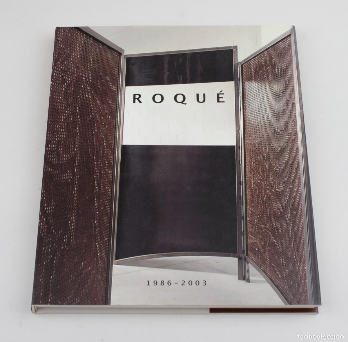 Libros de segunda mano: El escultor ROQU&Eacute; 1986-2003.