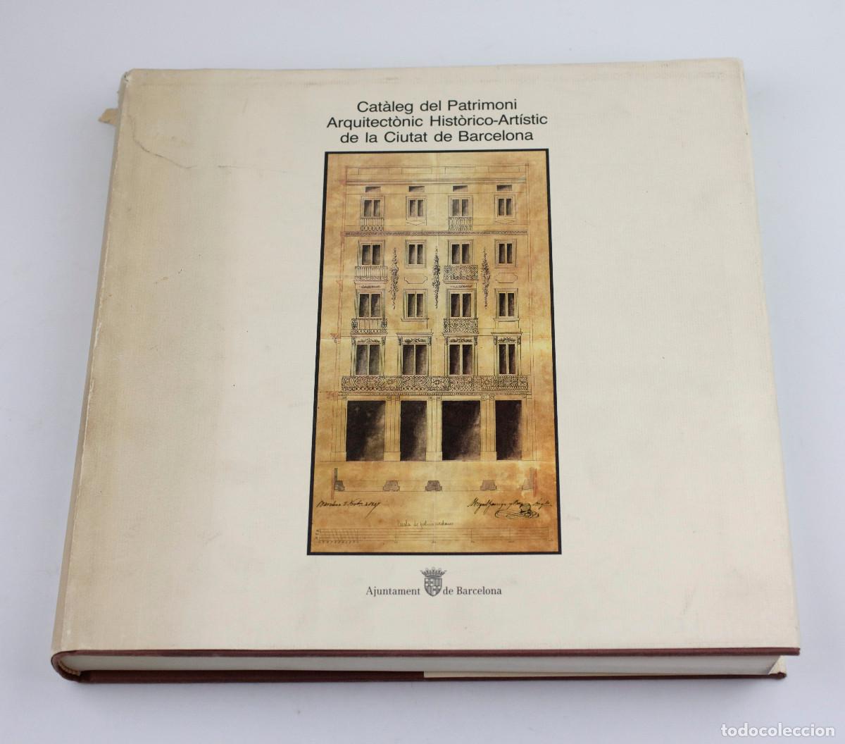 Libros de segunda mano: Cat&agrave;leg del patrimoni Arquitect&ograve;nic-art&iacute;stic de la ciutat de Barcelona. 1987