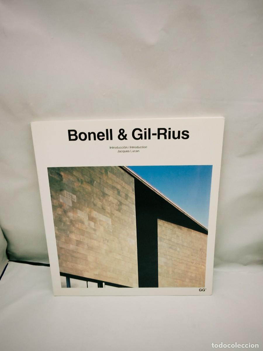 Gebrauchte B&uuml;cher: Bonell and Gil-Rius (Primera edici&oacute;n, Colecci&oacute;n: Cat&aacute;logos de Arquitectura Contempor&aacute;nea)