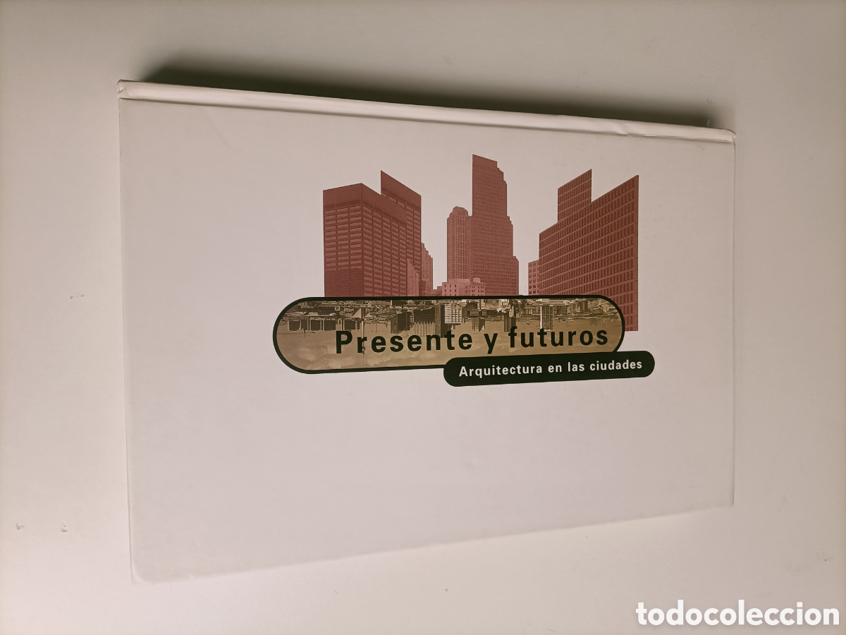 Libros de segunda mano: Presente y futuros. Arquitectura en las ciudades.. exposici&oacute;n