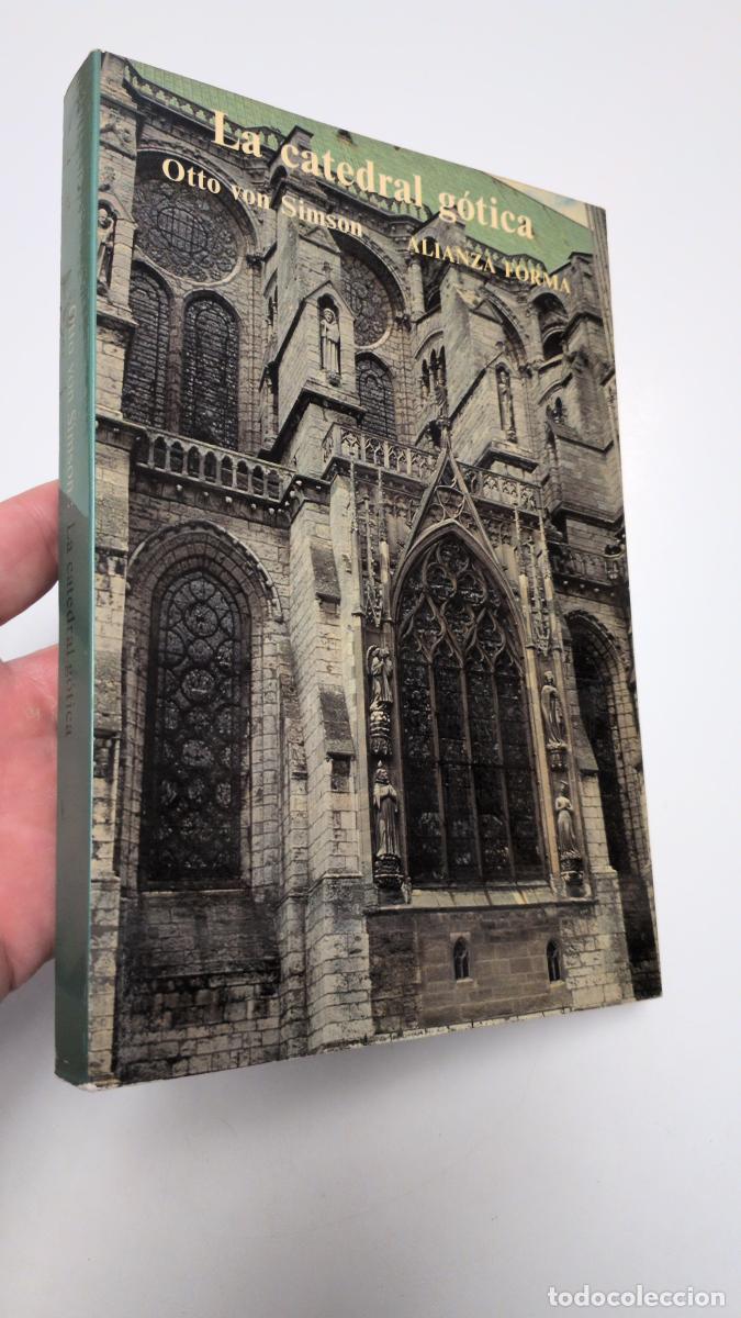 Libros de segunda mano: La catedral g&oacute;tica - Otto Von Simson
